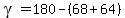 gamma=180-%2868%2B64%29
