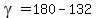 gamma=180-132