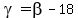 gamma=beta-18