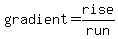gradient=+rise%2Frun