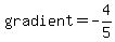 gradient+=+-4%2F5