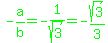 green%28-a%2Fb=-1%2Fsqrt%283%29=-sqrt%283%29%2F3%29