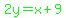 green%282y=x%2B9%29