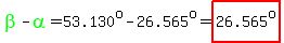 green%28beta%29-green%28alpha%29=53.130%5Eo-26.565%5Eo=highlight%2826.565%5Eo%29