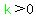 green%28k%29%3E0