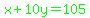 green%28x%2B10y=105%29