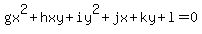 gx%5E2+%2B+hxy+%2B+iy%5E2+%2B+jx+%2B+ky+%2B+l+=+0