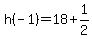 h%28-1%29=18%2B1%2F2