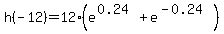 h%28-12%29=12%28e%5E%280.24%29%2Be%5E%28-0.24%29%29