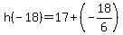 h%28-18%29=17%2B%28-18%2F6%29