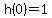 h%280%29=1