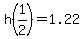 h%281%2F2%29+=+1.22