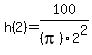 h%282%29+=+100%2F%28pi%292%5E2
