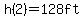 \"h%282%29+=+128+ft.\"