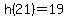 h%2821%29=19