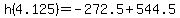 h%284.125%29+=+-272.5%2B544.5