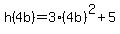 h%284b%29=3%284b%29%5E2%2B5