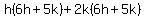 h%286h%2B5k%29%2B2k%286h%2B5k%29
