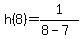 h%288%29=1%2F%288-7%29