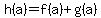 h%28a%29=f%28a%29%2Bg%28a%29