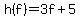 h%28f%29=3f%2B5