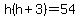 h%28h%2B3%29=54