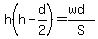 h%28h-d%2F2%29=%28wd%29%2FS