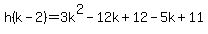 h%28k-2%29=+3k%5E2-12k%2B12-5k%2B11