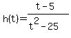 h%28t%29=%28t-5%29%2F%28t%5E2-25%29