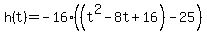 h%28t%29=-16%28%28t%5E2-8t%2B16%29-25%29