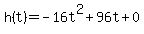 h%28t%29=-16t%5E2%2B96t%2B0