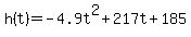 h%28t%29=-4.9t%5E2%2B217t%2B185