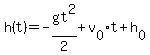 h%28t%29=-gt%5E2%2F2%2Bv%5B0%5Dt%2Bh%5B0%5D