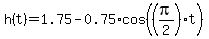 h%28t%29=1.75-0.75%2Acos%28%28pi%2F2%29%2At%29