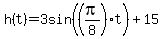 h%28t%29=3sin%28%28pi%2F8%29t%29%2B15