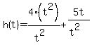 h%28t%29=4%28t%5E2%29%2F%28t%5E2%29%2B5t%2F%28t%5E2%29