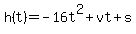 h%28t%29+=+-16t%5E2%2Bvt%2Bs