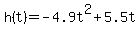 h%28t%29+=+-4.9t%5E2%2B5.5t