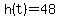h%28t%29+=+48