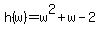 h%28w%29=w%5E2%2Bw-2