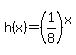 h%28x%29=%281%2F8%29%5Ex