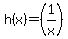 h%28x%29=%281%2Fx%29