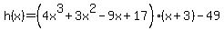 h%28x%29=%284x%5E3%2B3x%5E2-9x%2B17%29%28x%2B3%29-49