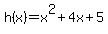 h%28x%29=+x%5E2%2B4x%2B5