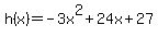h%28x%29=-3x%5E2%2B24x%2B27