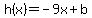 h%28x%29=-9x%2Bb