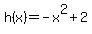 h%28x%29=-x%5E2%2B2