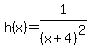 h%28x%29=1%2F%28x%2B4%29%5E2