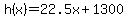 h%28x%29=22.5x%2B1300