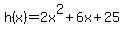 h%28x%29=2x%5E2%2B6x%2B25